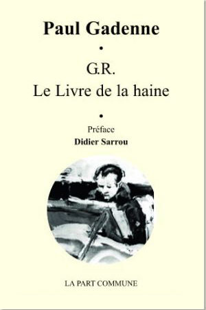 G. R. Le Livre de la haine