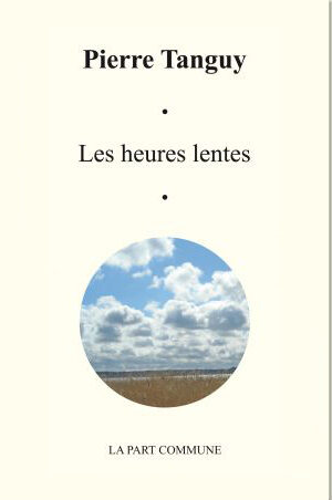 Les heures lentes