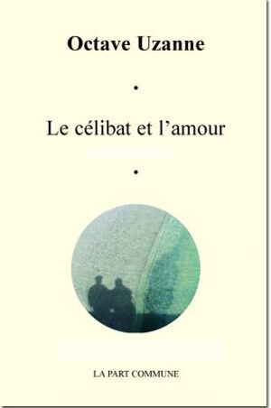 Le Célibat et l'amour