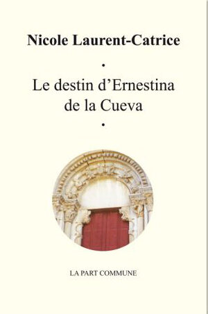 Le destin d'Ernestina de la Cueva