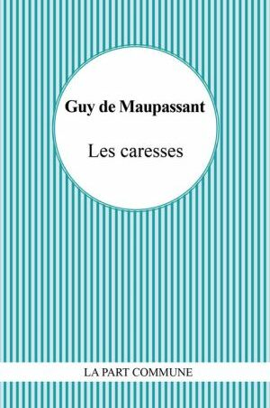 Les caresses
