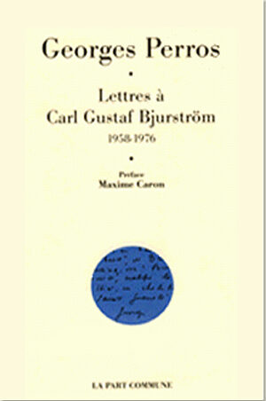 Lettres à C. G. Bjurström (1958-1976)