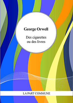 Des livres ou des cigarettes