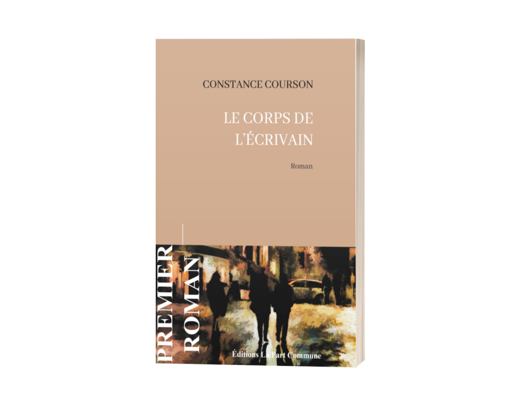 Constance Courson - Le corps de l'écrivain