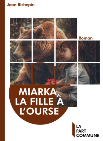 Miarka, la fille à l’Ourse