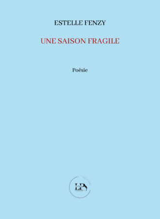 Une saison fragile