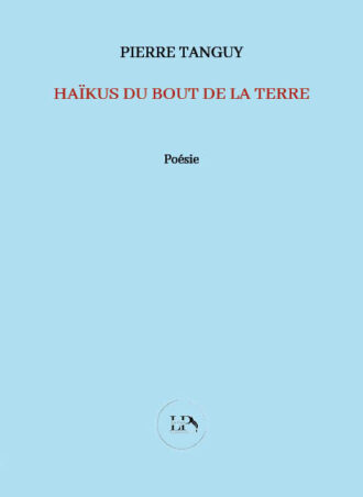Haïkus du bout de la terre