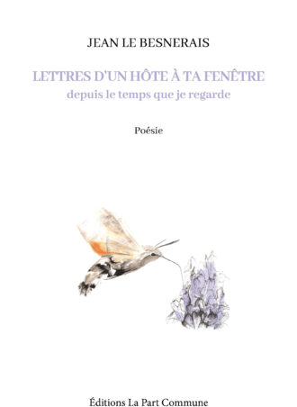 Lettres d'un hôte à ta fenêtre