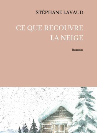 Ce que recouvre la neige