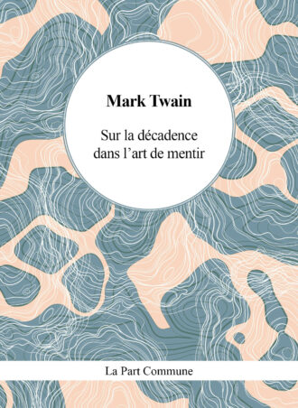 Sur la décadence dans l’art de mentir
